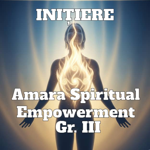Amara Spiritual Empowerment Gr III