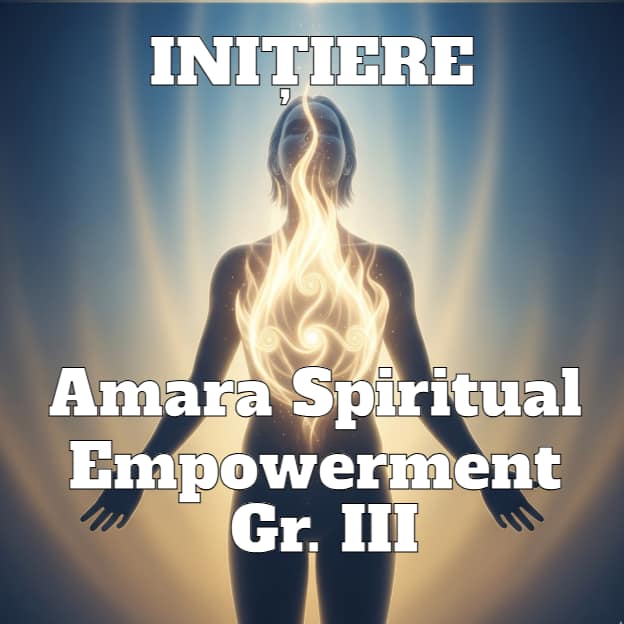Amara Spiritual Empowerment Gr III